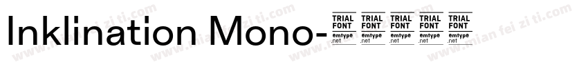 Inklination Mono字体转换